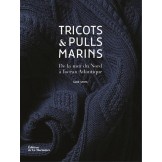 Tricot et Pulls Marins : De la mer du Nord à l'océan Atlantique ÉDITIONS DE LA MARTINIÈRE